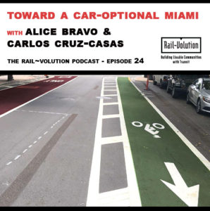 Podcast Episode 24 Toward a Car-Optional Miami