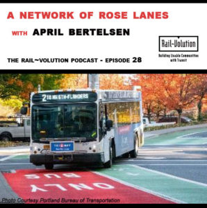 Rail~Volution Podcast Episode 28 A Network of Rose Lanes