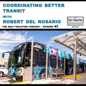 podcast graphic for episode 43 with Robert del Rosario showing AC Transit BRT