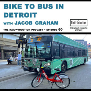 Podcast Episode 60 Bike to Bus in Detroit with Jacob Graham